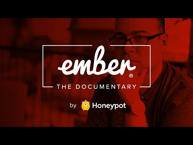 Ember Documentary