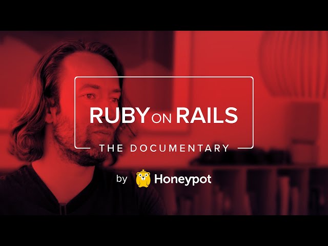 Ruby on Rails Documentary